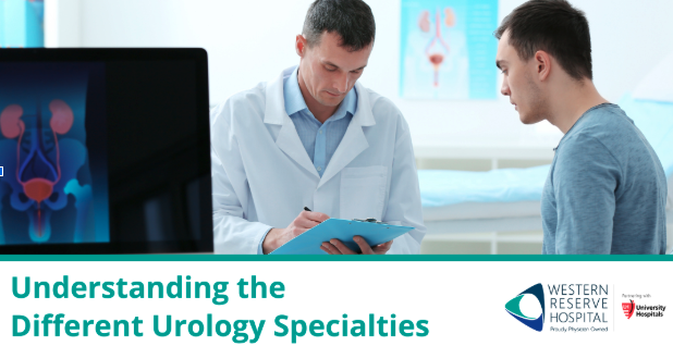 Western Reserve Understanding the Different Urology Specialties